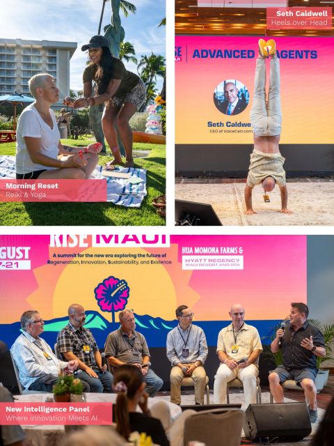 Three scenes from RISE Maui 2026: a morning reiki and yoga reset on the lawn, Seth Caldwell on the Advanced Agents stage, and the New Intelligence panel